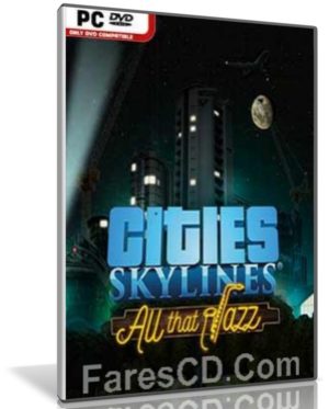 أحدث الألعاب الإستراتيجية 2017 | Cities Skylines All That Jazz