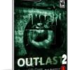 لعبة الرعب والأكشن الشهيرة | Outlast 2