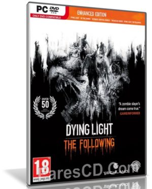لعبة القتال والإثارة | Dying Light The Following Enhanced Edition 2018