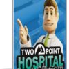 لعبة محاكاة إدارة المستشفيات | Two Point Hospital