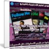 كورس تعليم الإنجليزية بالفيديو | Follow Me! BBC English teaching