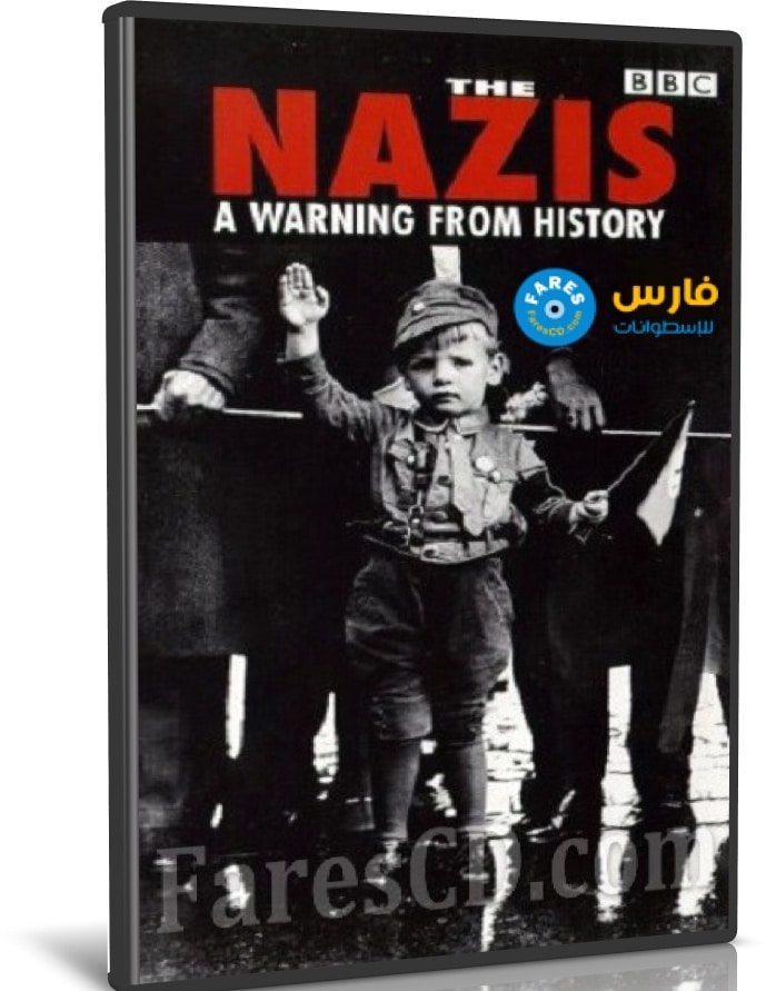 سلسلة النازيون تحذير من التاريخ | The Nazis: A Warning from History | مترجم