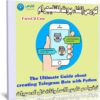 كورس إنشاء بوت للتليجرام | Creating Telegram Bots with Python