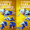 كورس الدفاع عن النفس | Half Guard BJJ Fundamentals Go Further Faster