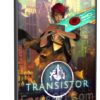 لعبة الأكشن والفانتازيا | Transistor