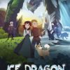فيلم كرتون | Ice Dragon Legend of the Blue Daisies | مترجم