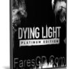 تحميل لعبة | Dying Light Platinum Edition