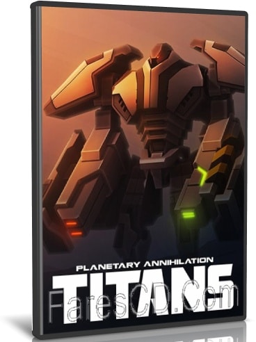 تحميل لعبة Planetary Annihilation TITANS