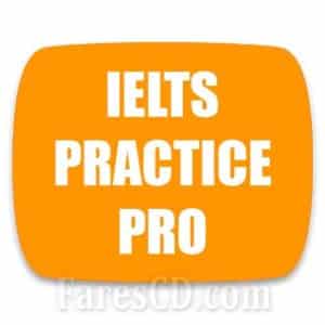 تطبيق التحضير لإختبارات ايلتس | IELTS Practice Pro (Band 9) v5.2.1 build 555
