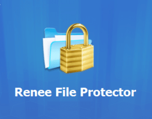 تحميل برنامج Renee File Protector 2022.02.24.47 | لحماية الملفات