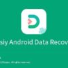تحميل برنامج Eassiy Android Data Recovery 5.1.8