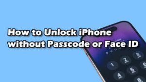 [6 طرق] كيفية فتح iPhone بدون رمز مرور أو Face ID