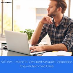 MTCNA-–-MikroTik-Certified-Network-Associate-By-Eng-Muhammed-Essa