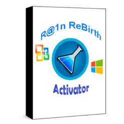 أداة تفعيل ويندوز 10 و 11 و أوفيس | ReBirth Activator 2023